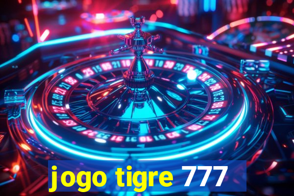 jogo tigre 777 - Cemstoretec